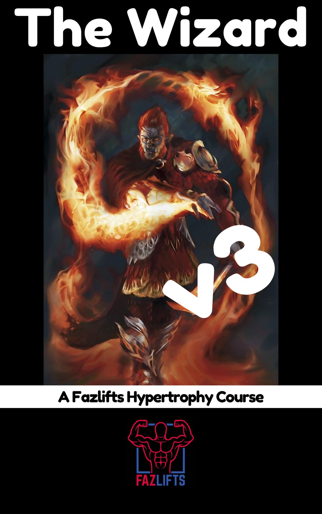 The Wizard v3: Full Body Heavy/Light/Medium Hypertrophy